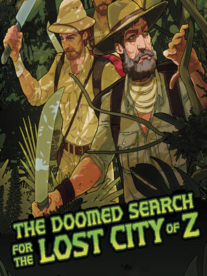 cover image of The Doomed Search for the Lost City of  Z